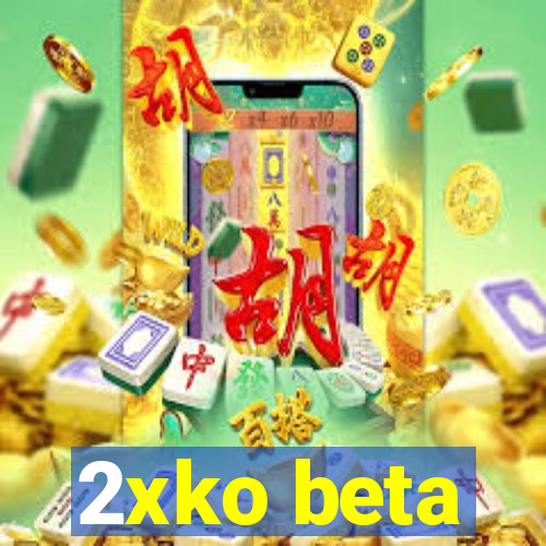 2xko beta